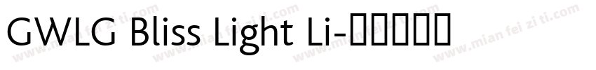 GWLG Bliss Light Li字体转换